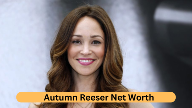 Autumn Reeser Net Worth