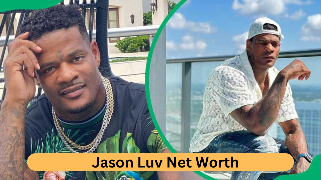 Jason Luv Net Worth