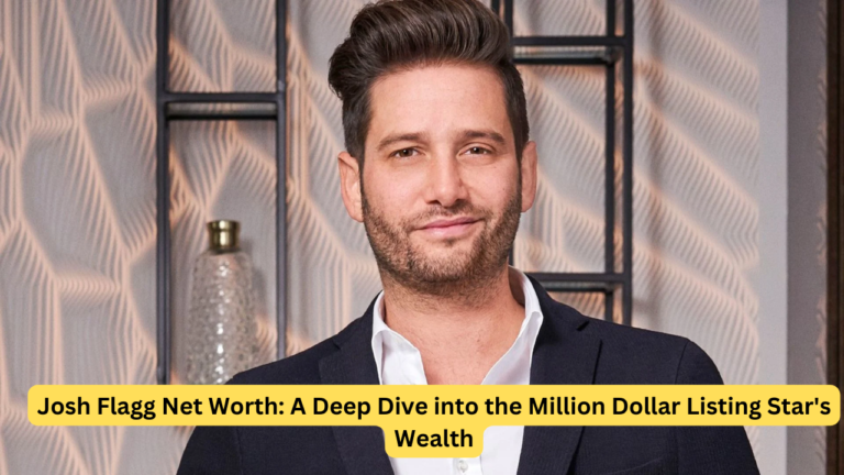 Josh Flagg Net Worth: A Deep Dive into the Million Dollar Listing Star's Wealth