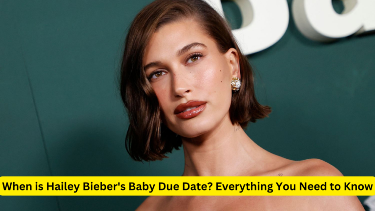 When is Hailey Bieber's Baby Due Date? Everything You Need to Know