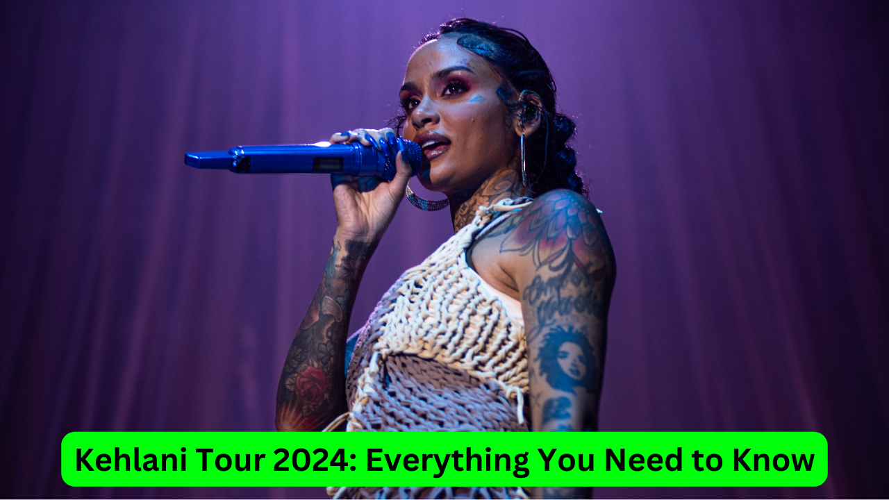 Kehlani Tour 2024: Everything You Need to Know