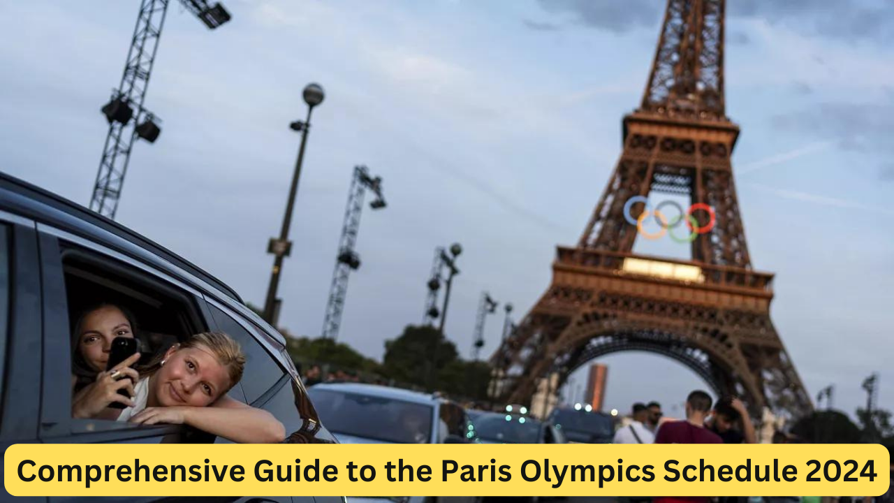 Comprehensive Guide to the Paris Olympics Schedule 2024